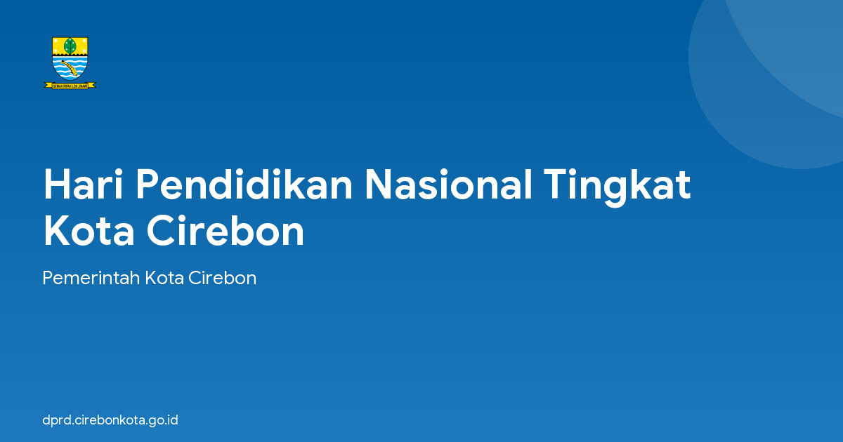 Hari Pendidikan Nasional Tingkat Kota Cirebon