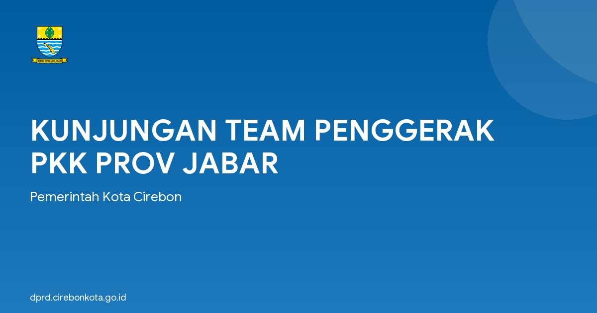KUNJUNGAN TEAM PENGGERAK PKK PROV JABAR