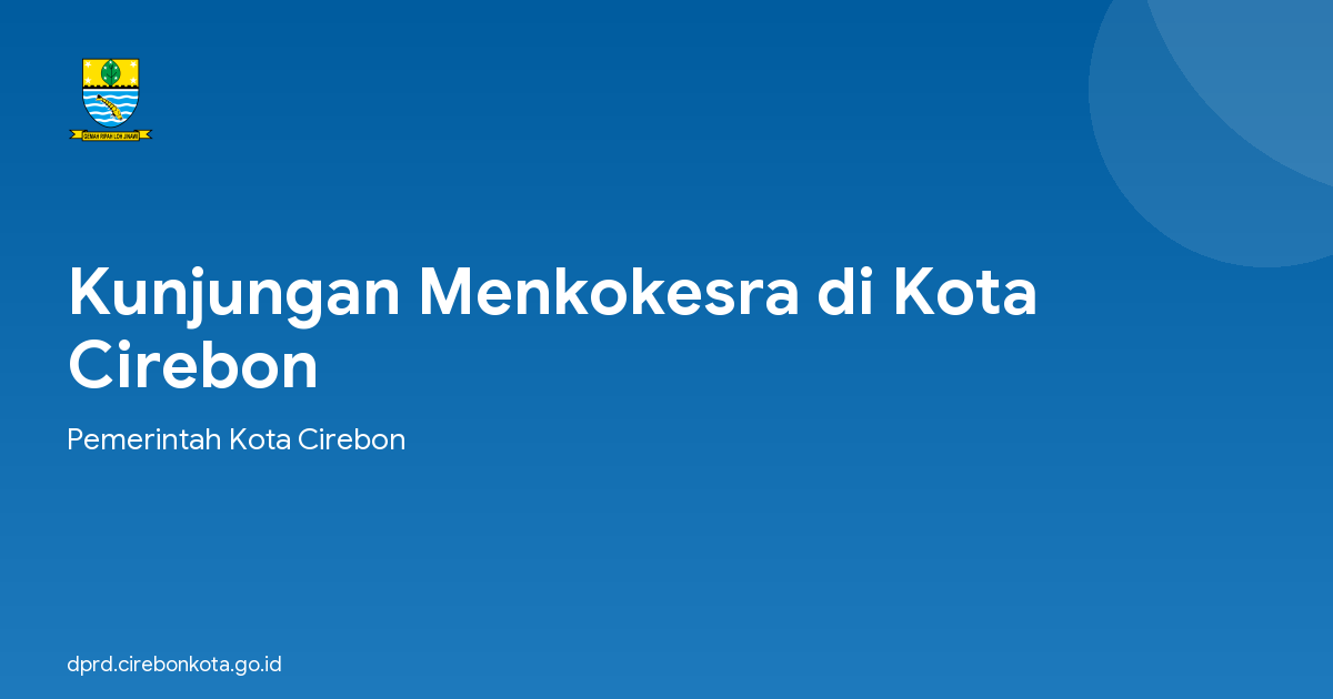 Kunjungan Menkokesra di Kota Cirebon