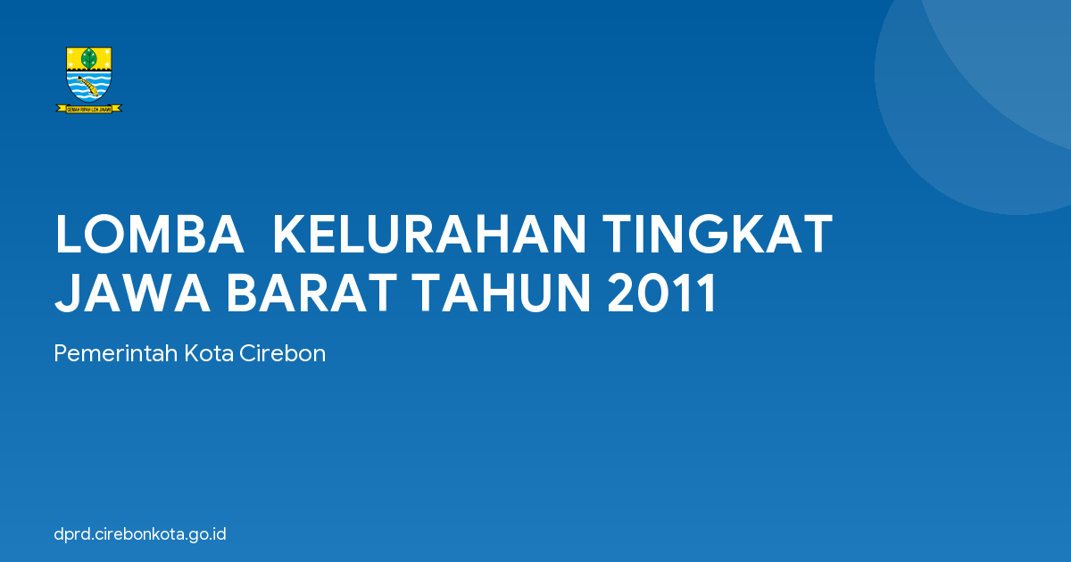 LOMBA  KELURAHAN TINGKAT JAWA BARAT TAHUN 2011