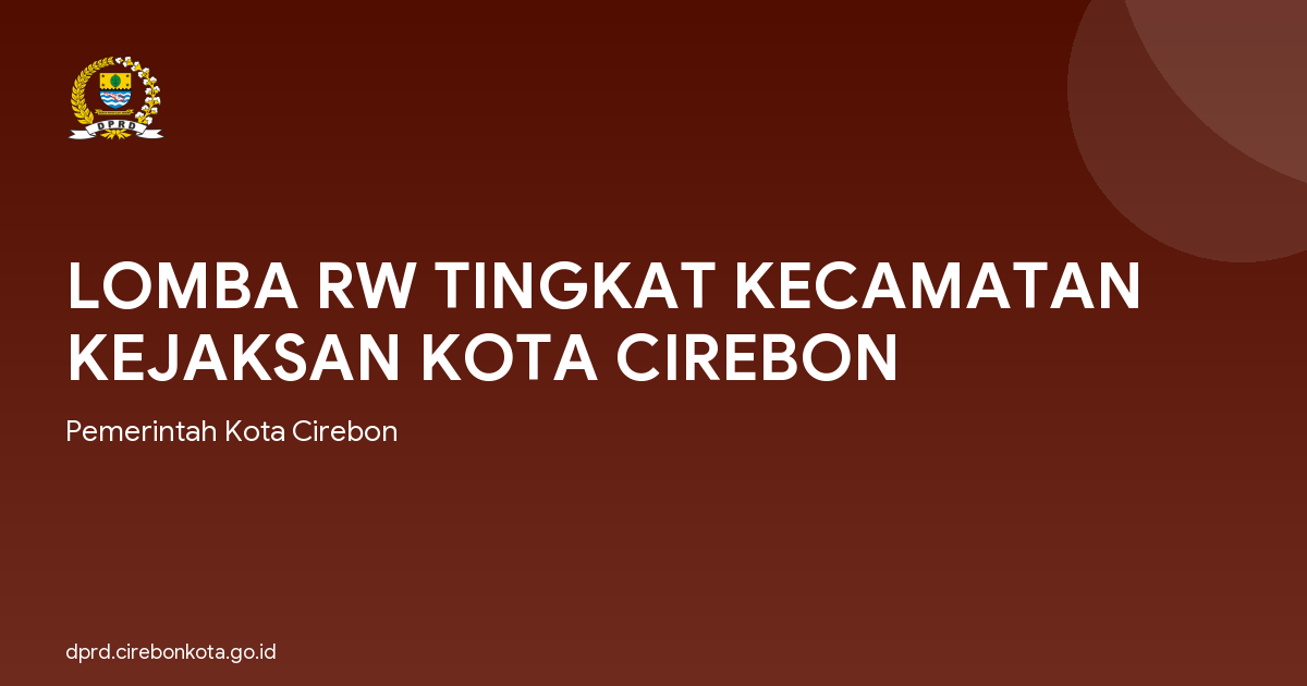 LOMBA RW TINGKAT KECAMATAN KEJAKSAN KOTA CIREBON