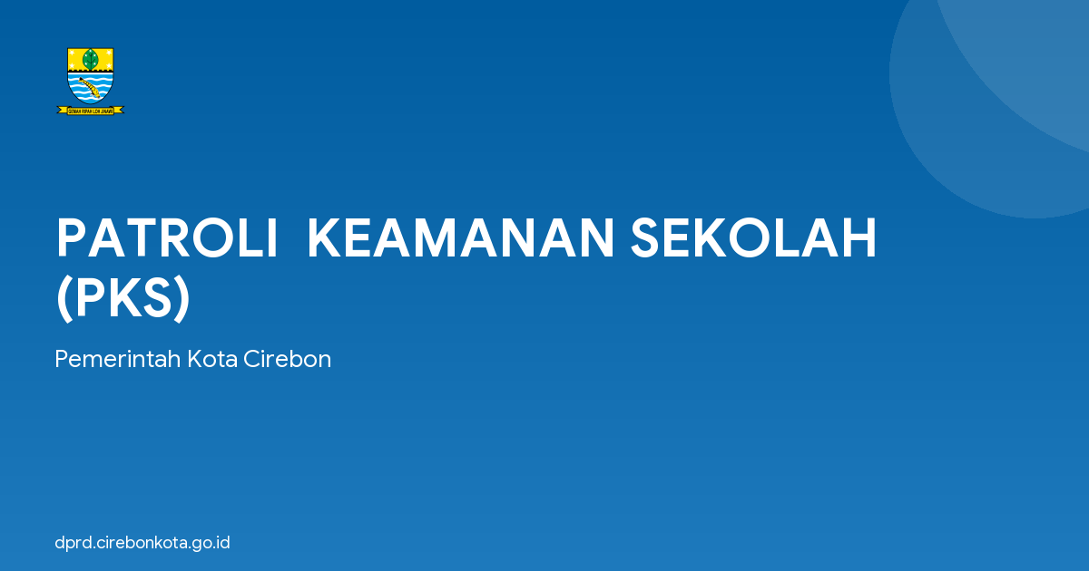 PATROLI  KEAMANAN SEKOLAH (PKS)