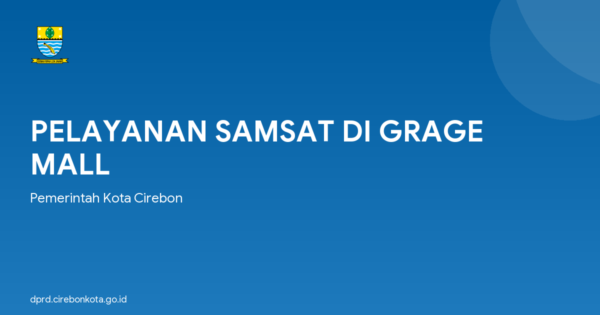 PELAYANAN SAMSAT DI GRAGE MALL