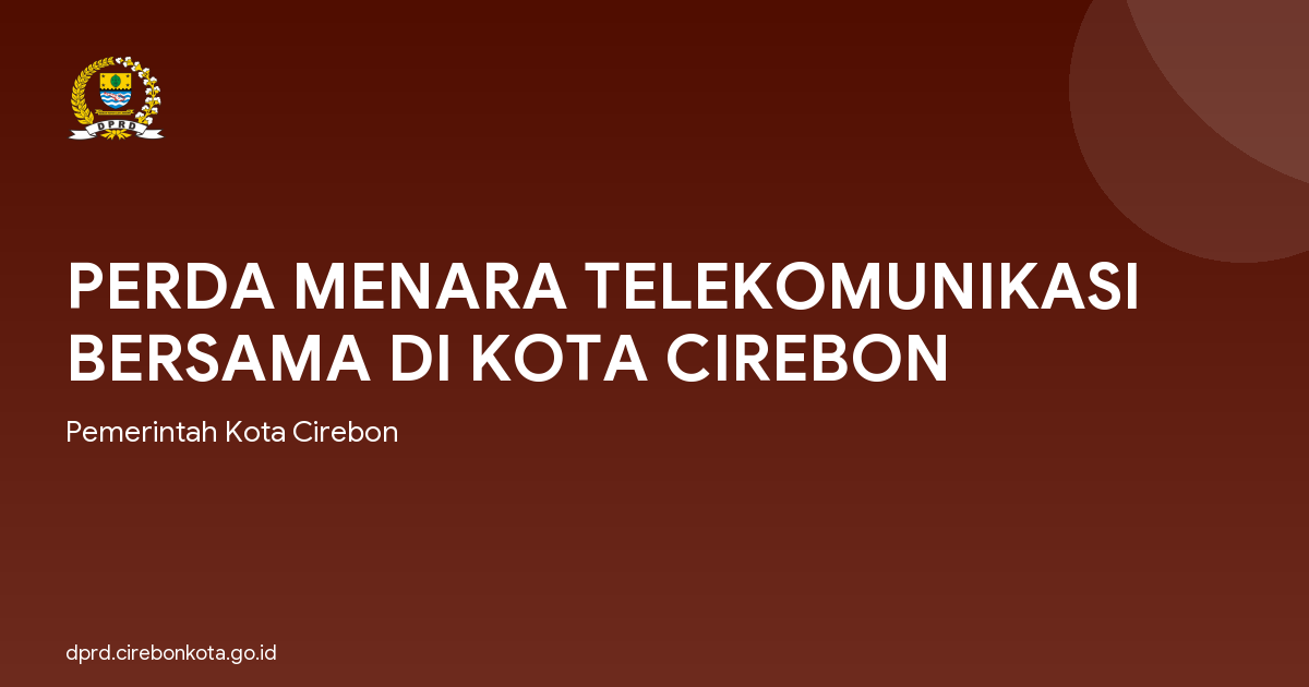 PERDA MENARA TELEKOMUNIKASI BERSAMA DI KOTA CIREBON