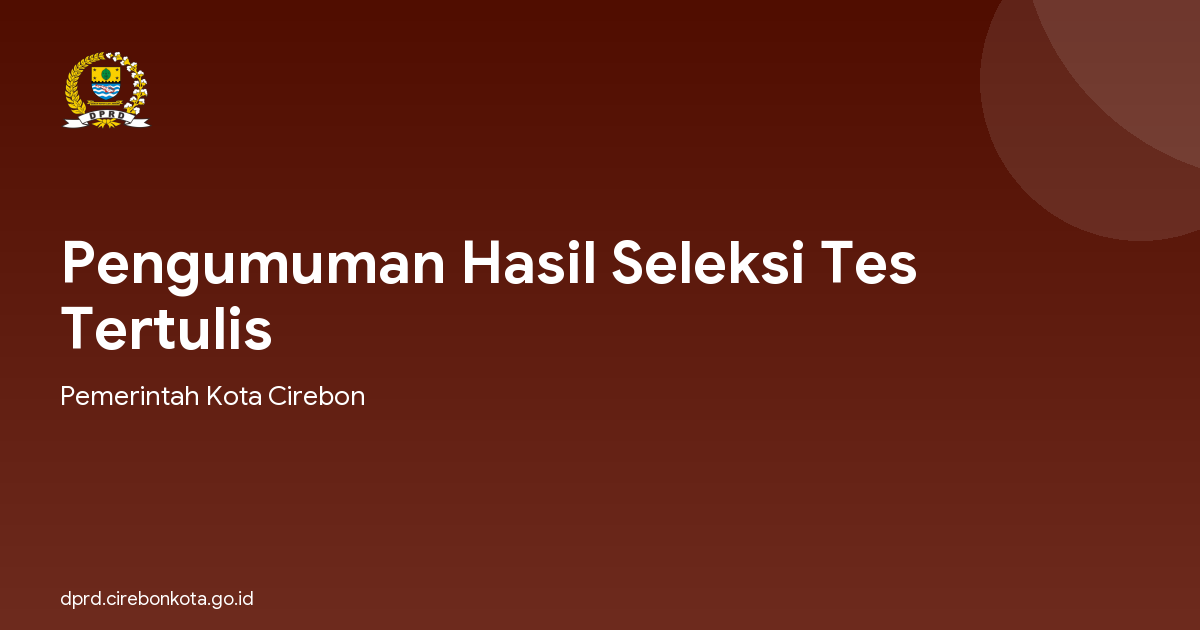 Pengumuman Hasil Seleksi Tes Tertulis