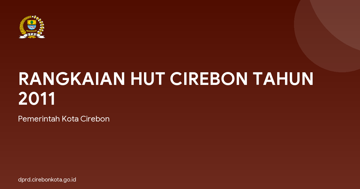 RANGKAIAN HUT CIREBON TAHUN 2011