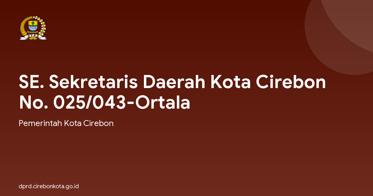 SE. Sekretaris Daerah Kota Cirebon No. 025/043-Ortala