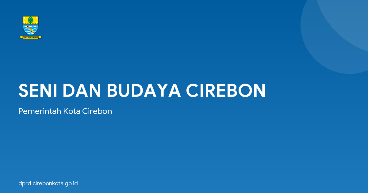 SENI DAN BUDAYA CIREBON