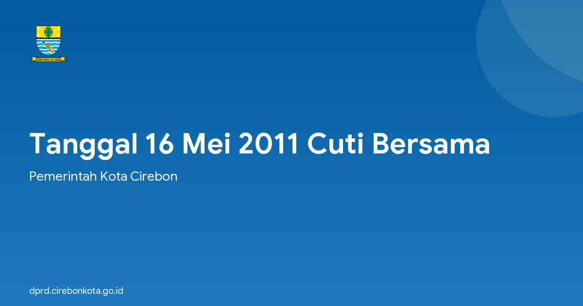 Tanggal 16 Mei 2011 Cuti Bersama