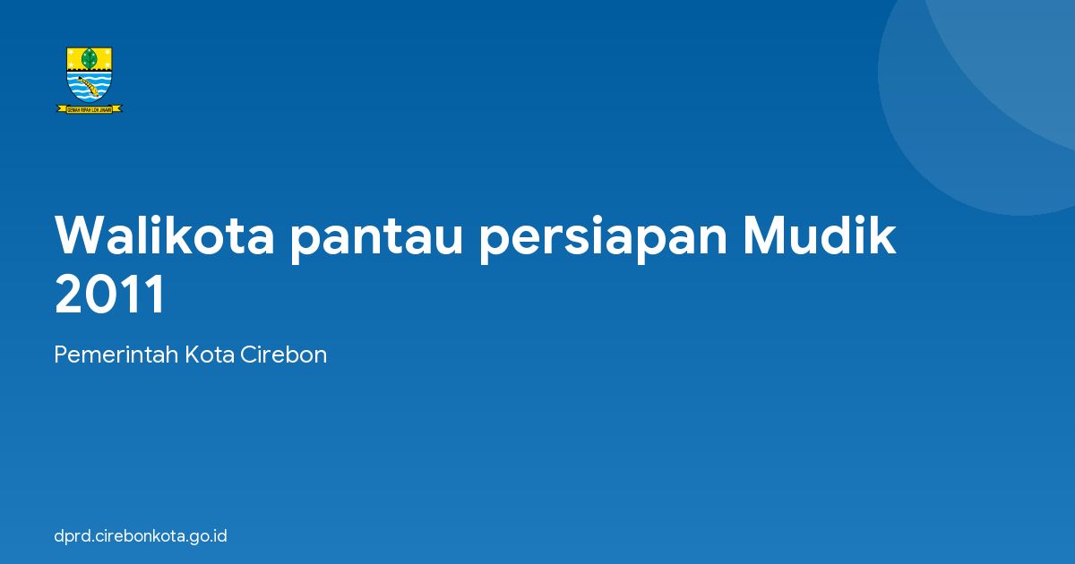 Walikota pantau persiapan Mudik 2011